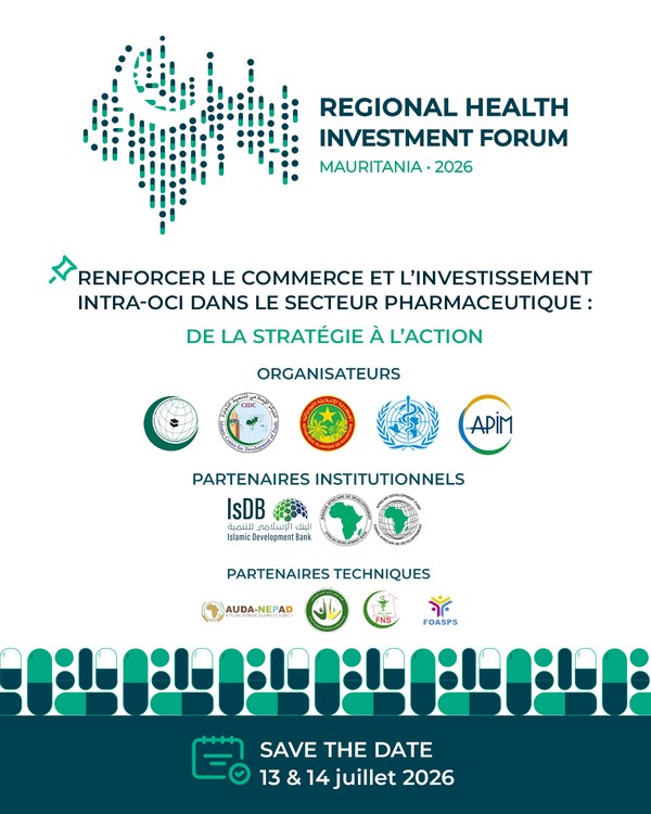 REGIONAL HEALTH INVEST FORUM 2026« Renforcer le commerce et l’investissement intra-OCI dans le secteur pharmaceutique : de la stratégie à l’action »